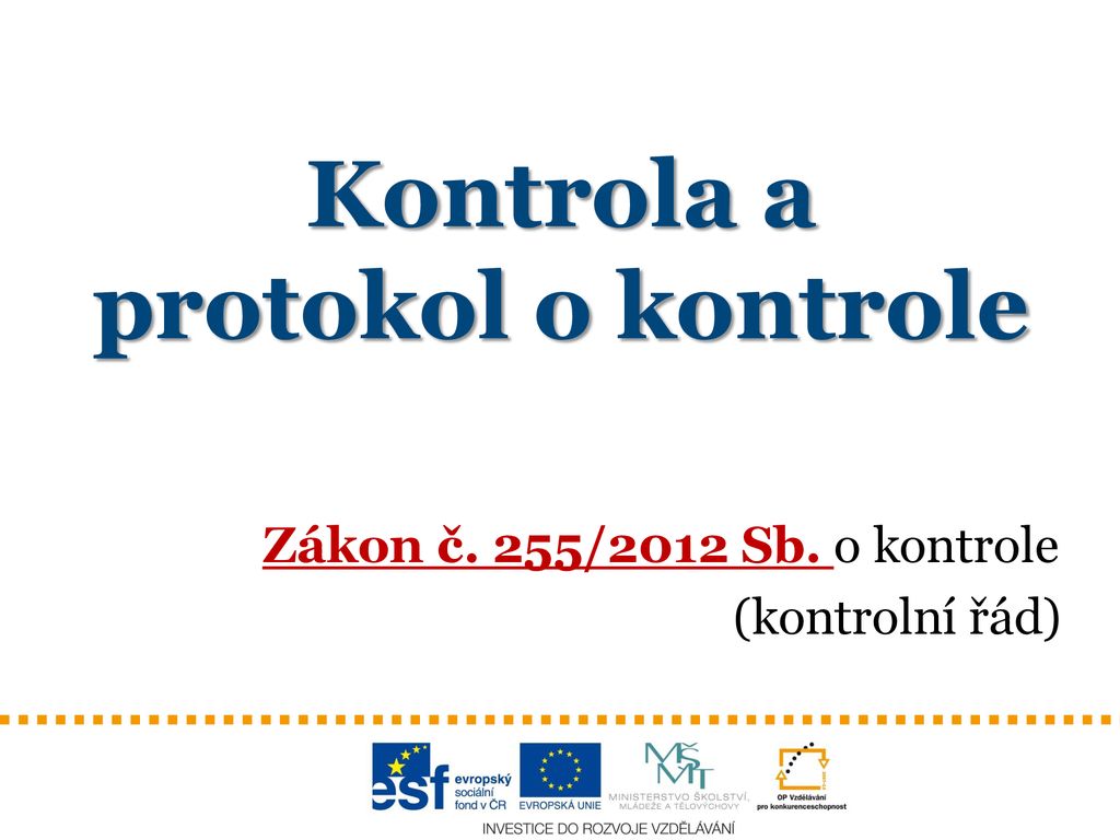 Kontrola A Protokol O Kontrole Ppt St Hnout